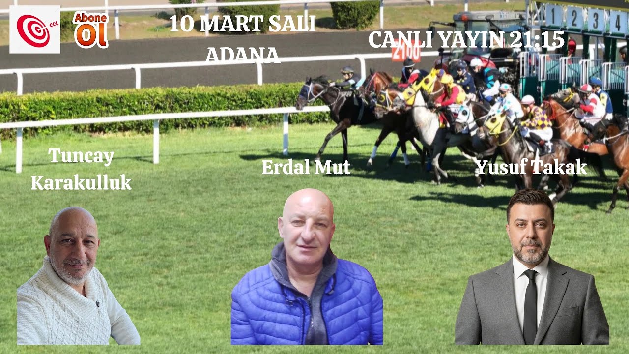 10 Mart 2026 Salı Adana Koşu Yorumları