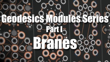 Geodesics Modules Series Part 1 - Branes