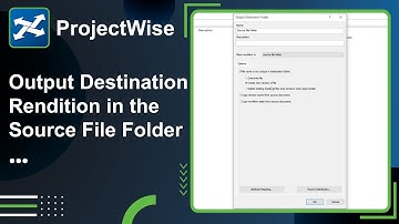 Lesson 8: Output Destination Rendition in the Source File Folder