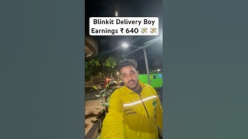 Blinkit Delivery Boy Earnings ₹ 640 💸 || #blinkitdeliveryboyjob #blinkitfirstorderearning #minivlog