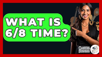 What Is 6/8 Time? - Classical Serenade