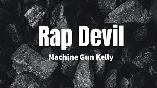 Rap Devil - Machine Gun Kelly Lyrics