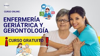 🔴 CURSO: ENFERMERÍA GERIÁTRICA Y GERONTOLÓGICA ǀ COMPLETO Y GRATIS (2024) ✅ PARTE 1