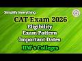 CAT Exam 2026 | IIM's | Eligibility| Dates  | @SIMPLIFYEVERYTHING5550