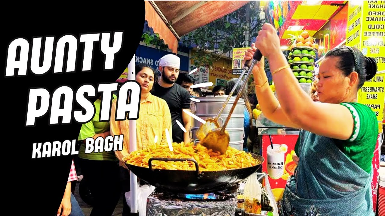 Aunty Pasta Vlog Karol Bagh Metro Station Delhi Street Food