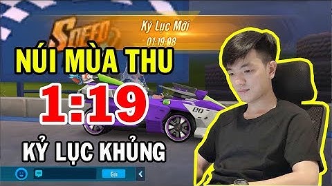 ZingSpeed Mobile | Kỷ Lục Khủng Núi Mùa Thu 1p19 - Royal Gió