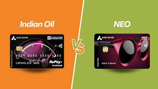 Axis IndianOil vs Axis Neo: Which is Better