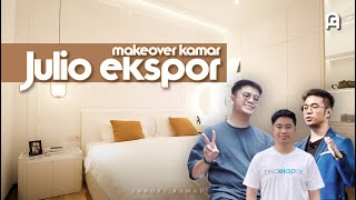 MAKEOVER KAMAR JULIO EKSPOR