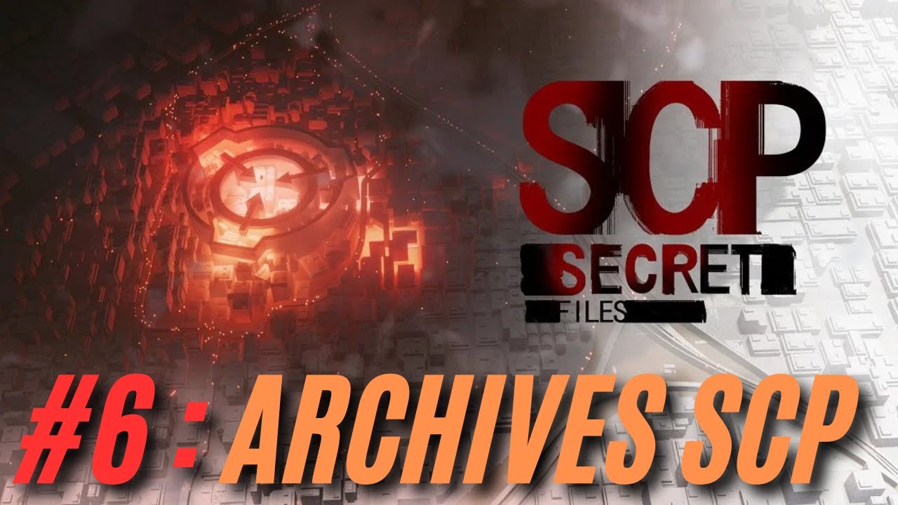 Lecture de Lore | SCP:Secret Files #6