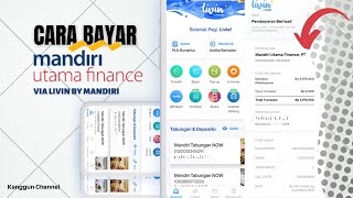Cara Bayar Angsuran Mandiri Utama Finance (MUF) Via Livin by Mandiri