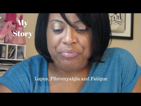 My Story: Lupus, Fatigue and Fibromyalgia