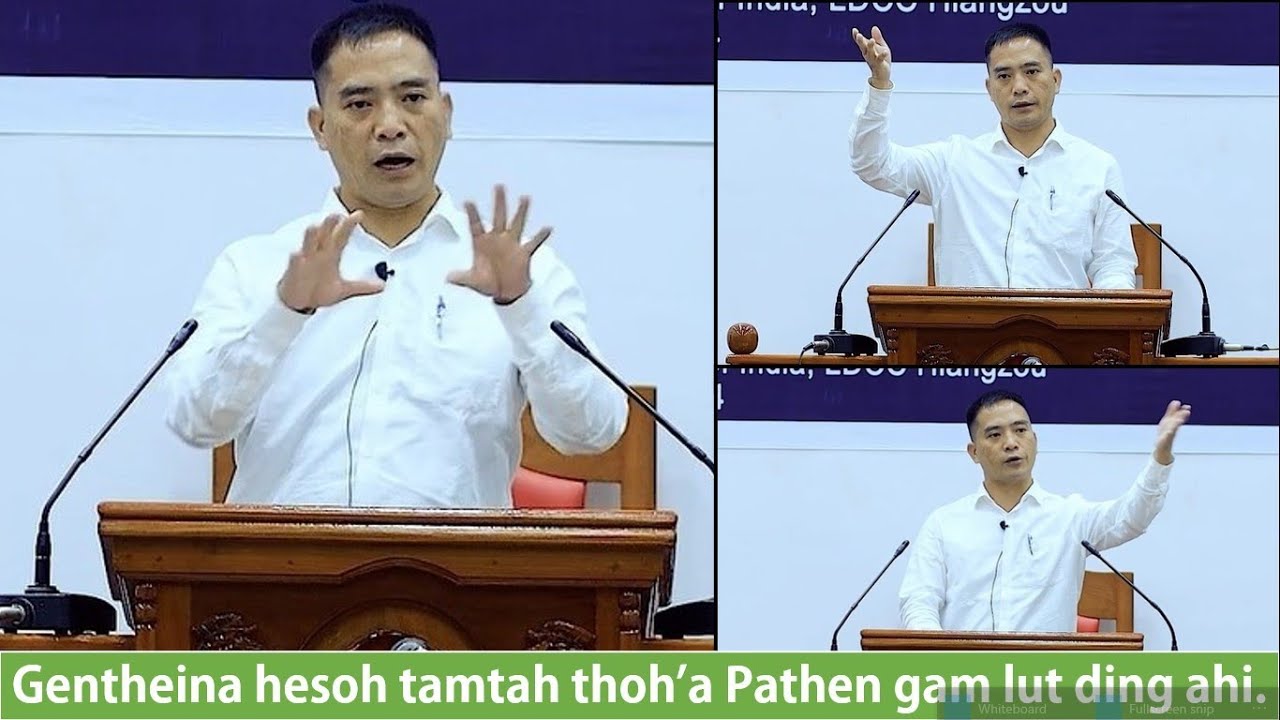 GENTHEI HESOH THOH'A PATHEN GAM LUT DING - Rev Onkho Haokip