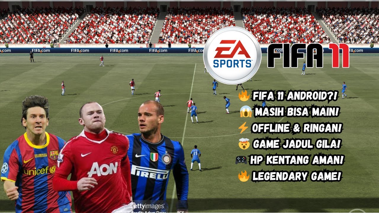 FIFA 11 ANDROID OFFLINE?! 😱 GAME LEGENDARIS INI MASIH LANCAR