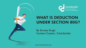 What is Deduction u/s 80G of the Income Tax Act?