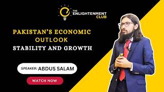 Pakistan's Economic Outlook | Stability and Growth | TEC Monthly Event | Abdus Salam