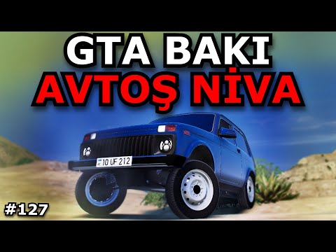 NİVA İLƏ AVTOŞLUQ [GTA 5 BAKI] Azərbaycanca