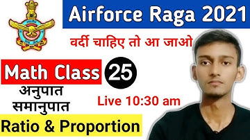 Ratio & Proportion Math Class | Airforce Group Y RAGA, Navy MR, Coastguard DB, GD | Class  25
