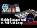 Module Replacement vs. Full Pack Swap