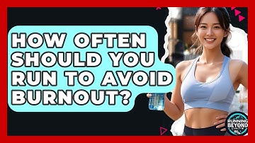 How Often Should You Run To Avoid Burnout? - Running Beyond Limits