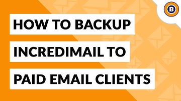 📨 Transfer all IncrediMail Folders and Files to Paid Email Application & Services