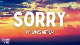 NF, James Arthur - SORRY (Lyrics)