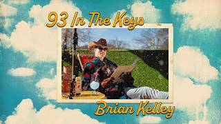 Brian Kelley - 93 In The Keys (Official Lyric Video)