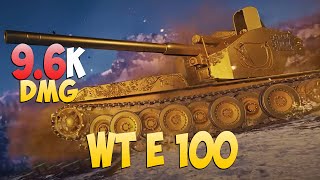WT E 100 - 4 Kills 9.6K DMG - Unique! - World Of Tanks