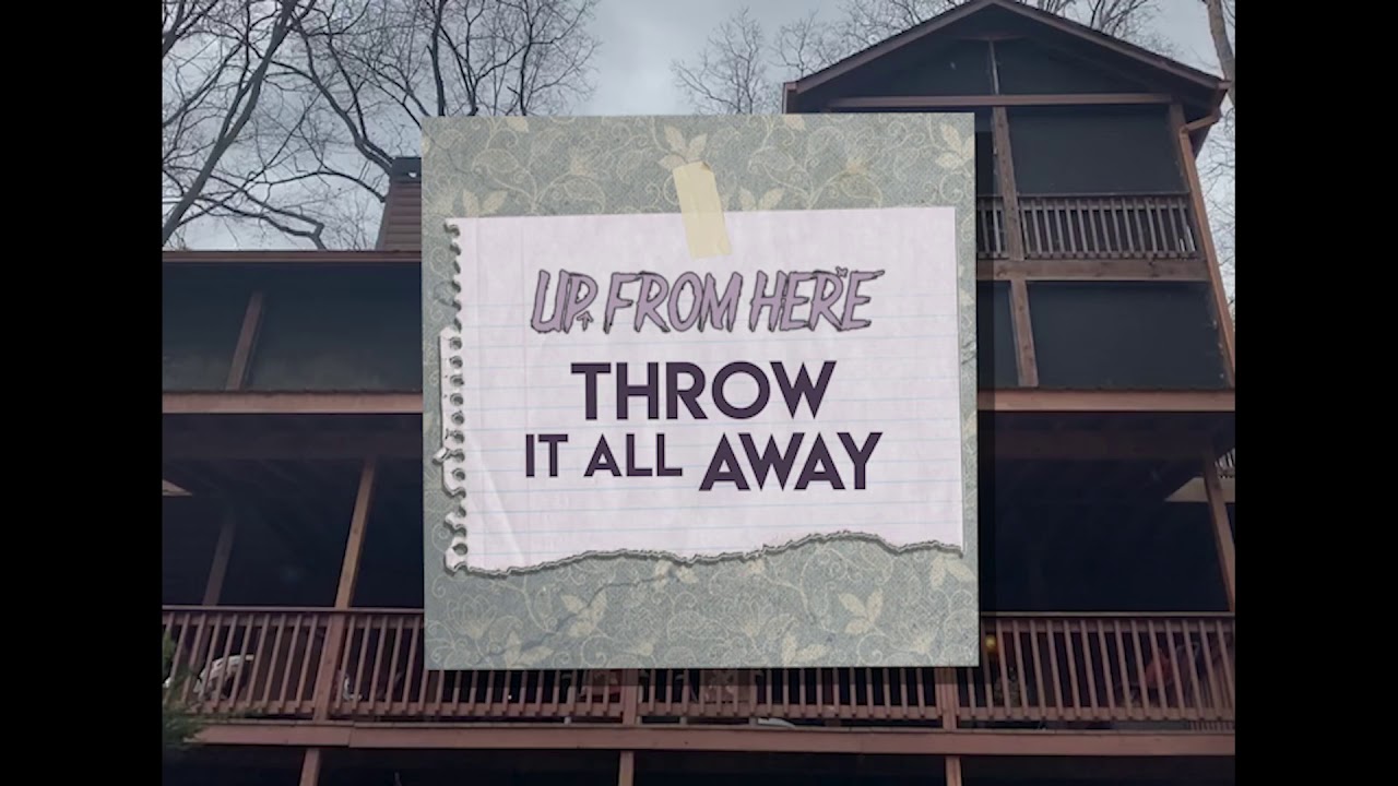Up From Here - Throw It All Away (Official Streaming Video)