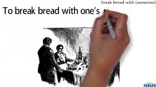 break bread with (someone)