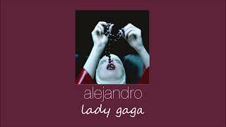 lady gaga - alejandro (slowed & reverb)