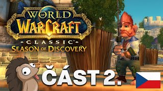 SEASON OF DISCOVERY | Honzaj | DEN #2 | World of Warcraft CZ Gameplay