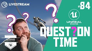 Question Time #84 - "Rolling, First to Third Person, Rope Swinging"