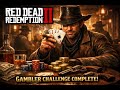 How I Completed the Gambler Challenge – RDR2!