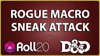 Roll20 Tutorial: Rogue Sneak Attack Macro