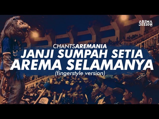 Chants Aremania - Janji Sumpah Setia Arema Selamanya Cover (fingerstyle version) class=