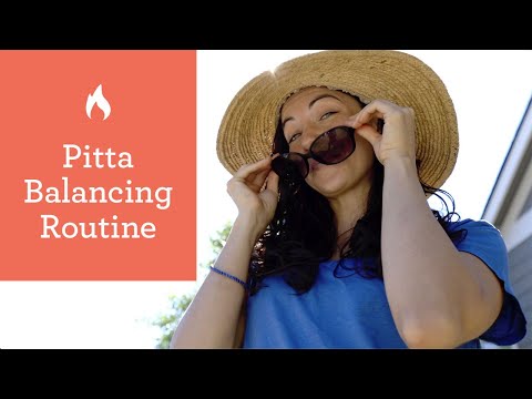 Pitta Dosha Routine [5 Tips for Creating Balance in Your Day]