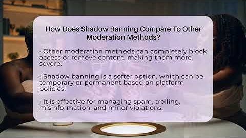 How Does Shadow Banning Compare To Other Moderation Methods? - Everyday-Networking