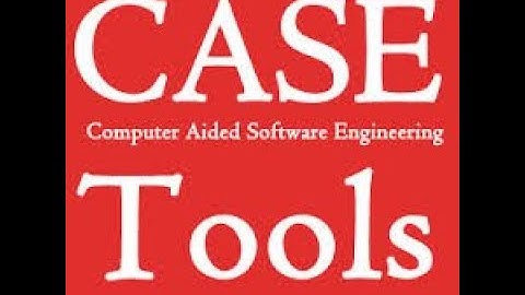 CASE tools- video lecture