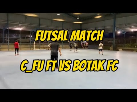 FUTSAL MATCH | C_FU FT VS BOTAK FC #futsal #futsalskills #entertainment #hobby #youtuber