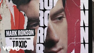 Mark Ronson - Toxic (Official Audio) ft. Ol&#39; Dirty Bastard, Tiggers