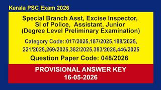 Special Branch Asst, Excise Inspector, SI of Police, Assistant Junior Provisional answer key16-05-26
