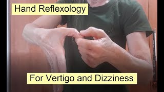 Hand Reflexology for Vertigo and Dizziness