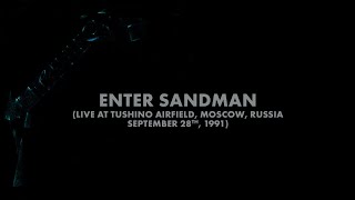 Смотреть клип Metallica: Enter Sandman (Moscow, Russia - September 28, 1991) (Audio Preview)