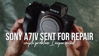 PROBLEMS WITH MY SONY A7IV | Sent For Repair