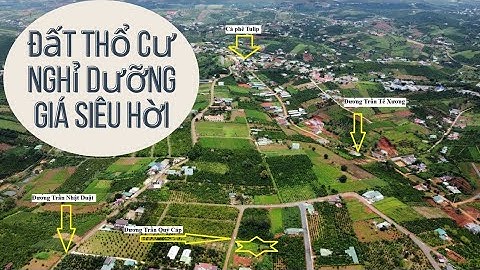 (Đã Bán)Đất nghỉ dưỡng nhiều thổ cư | Mặt tiền đường chính tại Dambri - tp Bảo Lộc | Minh An Phát ||