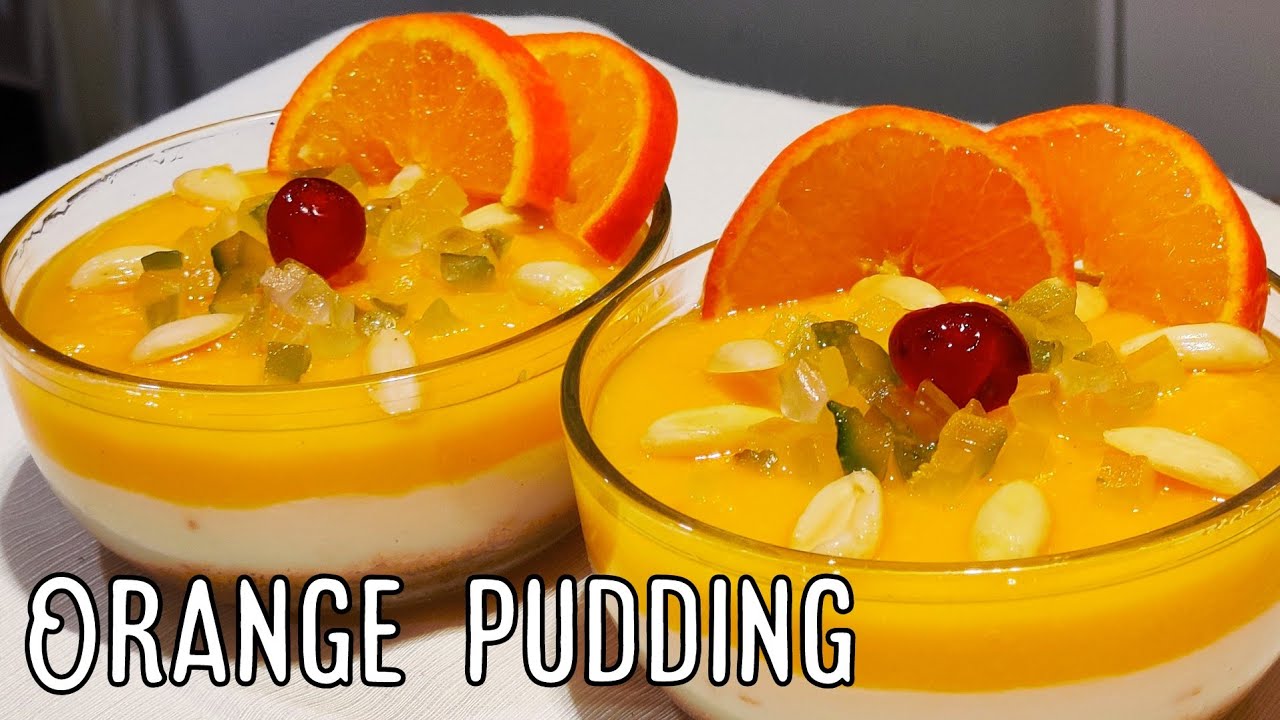 ORANGE Pudding | THREE LAYER PUDDING | Orange Milk Pudding 🍊🍊 | How to ...