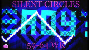 [UNNERFED] Silent Circles 59-64 FULL SPAM!