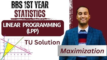 Linear Programming in Nepali || LPP Maximization Case || BBS 1st Year Business Statistics -Gurubaa