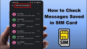 How to View All Saved SIM Card Messages on Android Device