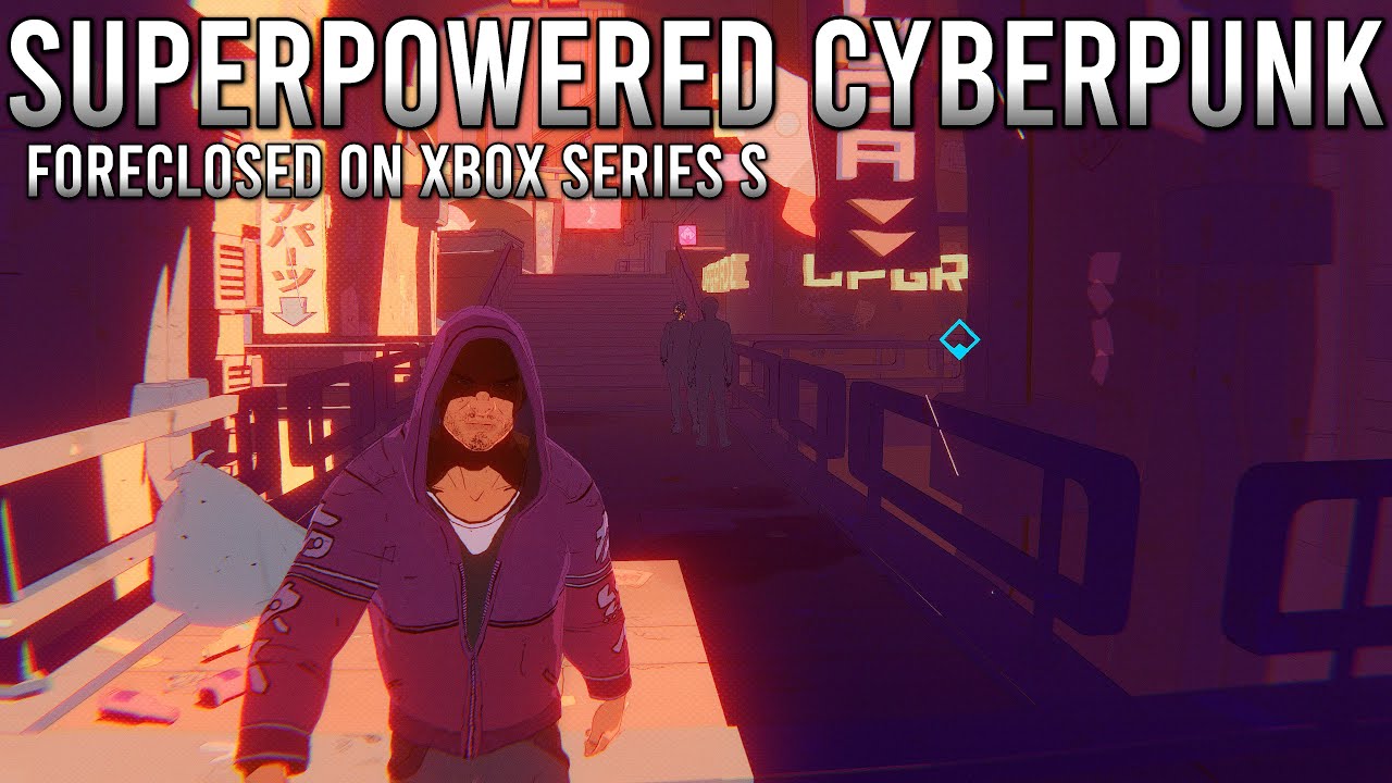 Superpowered Cyberpunk - Foreclosed Gameplay - Xbox Series S